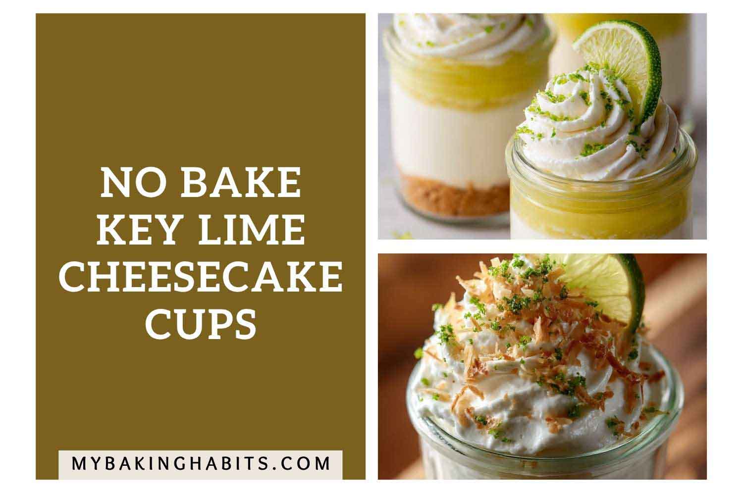 no bake key lime cheesecake cups